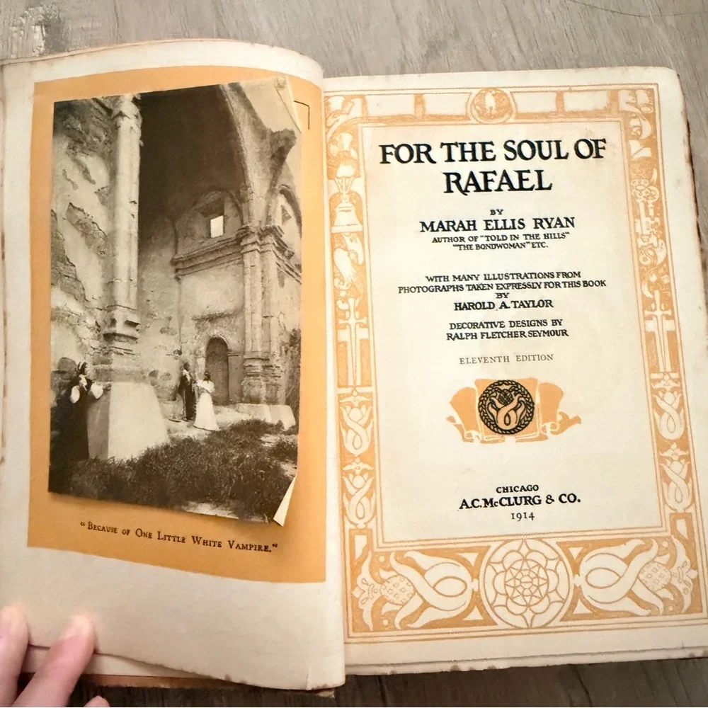 Antique 1914 Book, For the Soul of‎ Rafael by Marah Ellis Ryan, Historical Novel